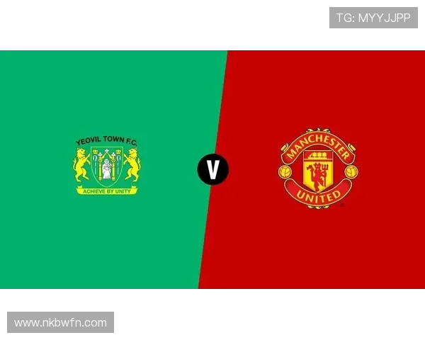 约维尔与曼联精彩对决录像回放全程分析与精彩瞬间集锦